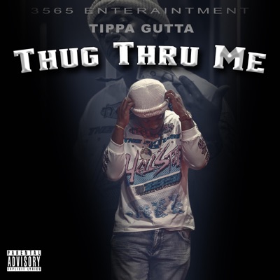 Thug Thru Me