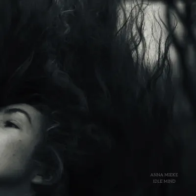 Poslechněte si Idle Mind od interpreta Anna Mieke