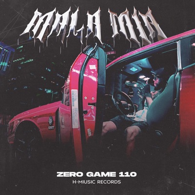 Mala Mía (feat. Zero Game 110) - Single