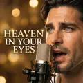I Found Heaven In Your Eyes