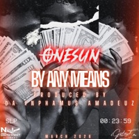By Any Means (feat. Da Inphamus Amadeuz) - Single - Onesun