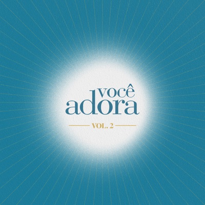 Você Adora, Vol. 2 - EP