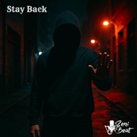 Stay Back - Single - ZeniBeat