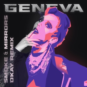 Smoke & Mirrors (DKAY Remix) - Single