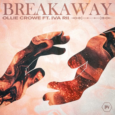 Breakaway (feat. Iva Rii) - Single