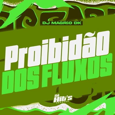 Proibidão Dos Fluxos - Single