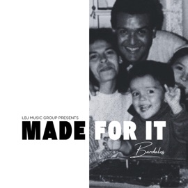 Made For It Bardales