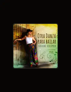 Adriana Huberman을(를) 듣고, 뮤직 비디오를 보고, 약력을 읽고, 투어 일정 등을 확인하세요!