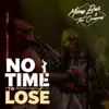 No Time To Lose