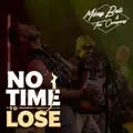 No Time To Lose
