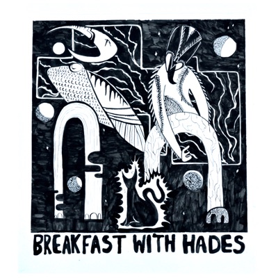 Breakfast With Hades