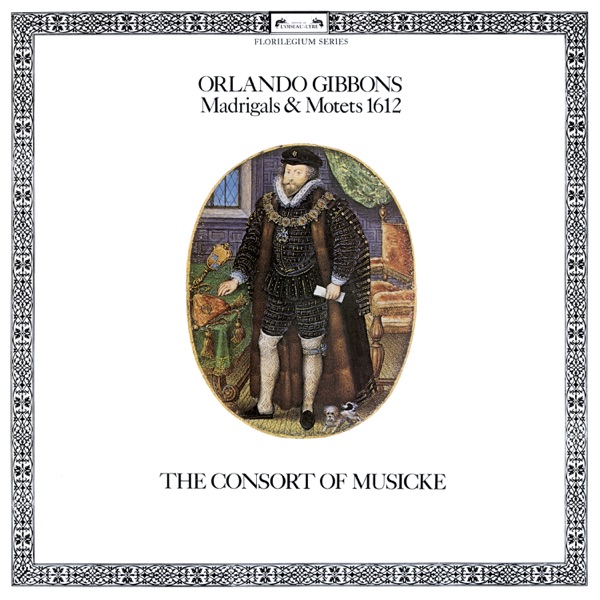 Gibbons: Madrigals & Motets, 1612