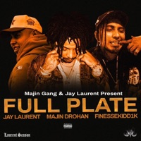 Full Plate (feat. Majin Drohan & Finessekid1k) - Single - Jay Laurent & Majin Gang