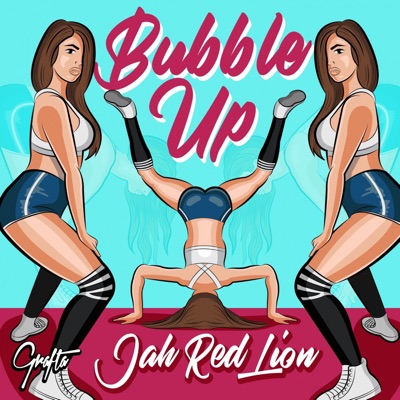 Bubble up Now (feat. Grafta) - Single