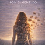 NON DIMENTICO - Single