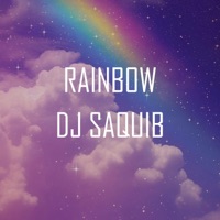 Rainbow - Single - DJ Saquib
