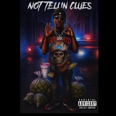 Not Tellin Clues - Single