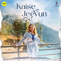 Kaise Jeeyun - Single - Trissha Chatterjee, Babli Haque & Meera Sarkar