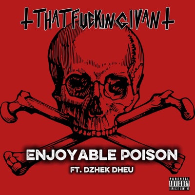 Enjoyable Poison (feat. Dzhek Dheu) - Single