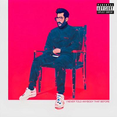 I Never Told Anybody That Before