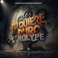 TU QUIERE DURO - Single - NolyPe