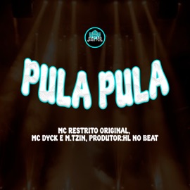 Pula Pula MC RESTRITO ORIGINAL, MC Dyck & M.tzin