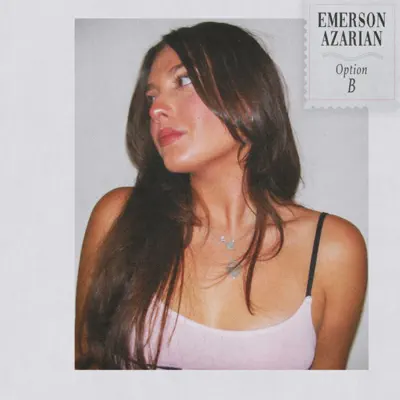 Listen to Option B - Single by Emerson Azarian