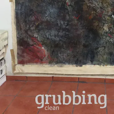 Listen to clean - Single by grubbing