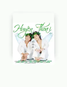 Huyen Thoaiを聴いたり、ミュージックビデオを鑑賞したり、経歴やツアー日程などを確認したりしましょう！