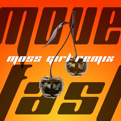 Move Fast (feat. Hunny Machete) [Moss Girl Remix] - Single
