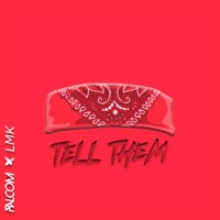 Tell Them - Single - Falcom & LMK