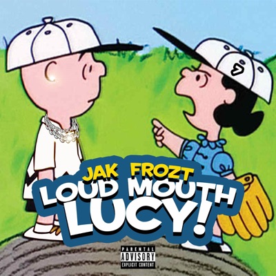 Loud Mouth Lucy (feat. Lucy "Loosie" Herass) - Single