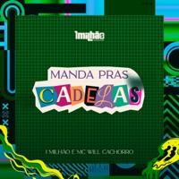 Manda Pras Cadelas - Single - MC Will Catchorro