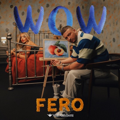 Song - Wow - Fero