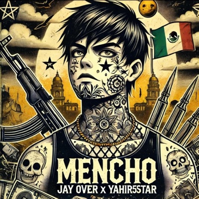 Mencho (feat. Jay Over) - Single