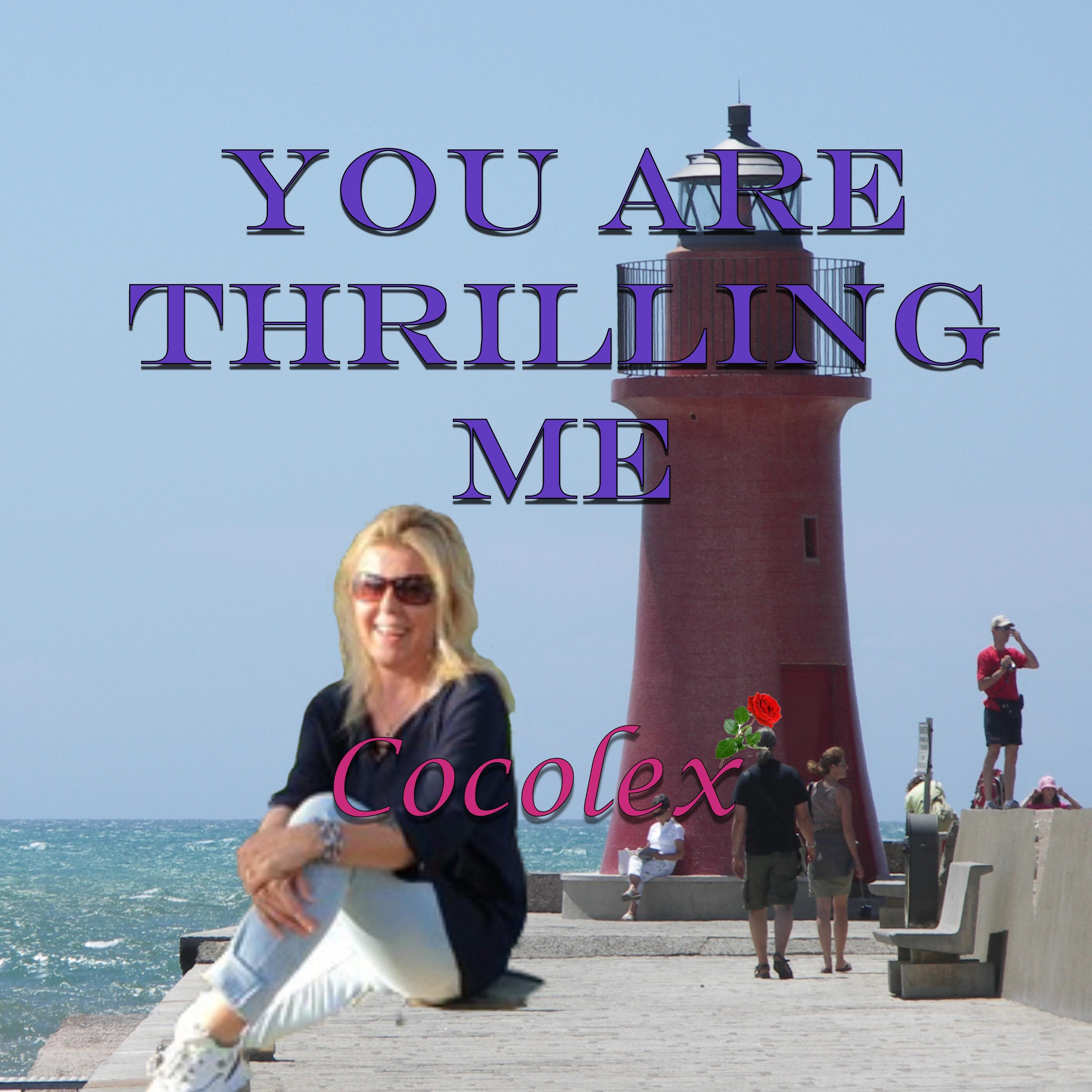 You Are Thrilling Me - Single