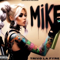 Mike - Single - Trivo La Fyre