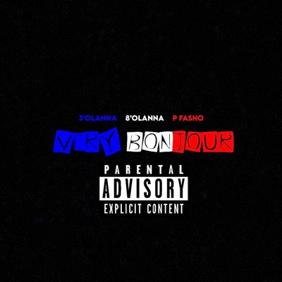 Very Bonjour (feat. 3 O'LANNA & P.Fasho) - Single