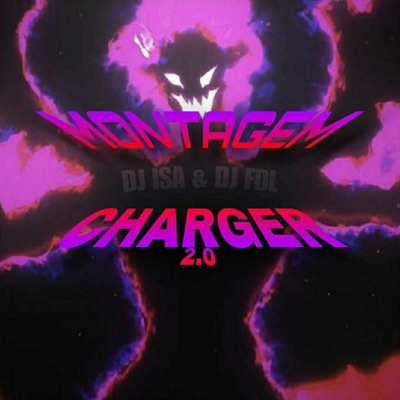 MONTAGEM CHARGER 2.0 (feat. DJ FDL) - Single