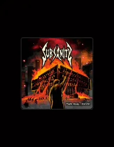 Hör dir SUBSANITY an, schau dir Musikvideos an, lies die Biografie, finde Tourdaten und mehr!
