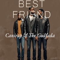 Best Friend - Single - Canirap & The Godfada