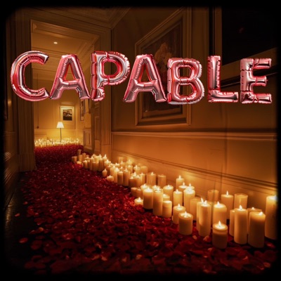 CAPABLE (feat. $AINT RIC & TONE) - Single