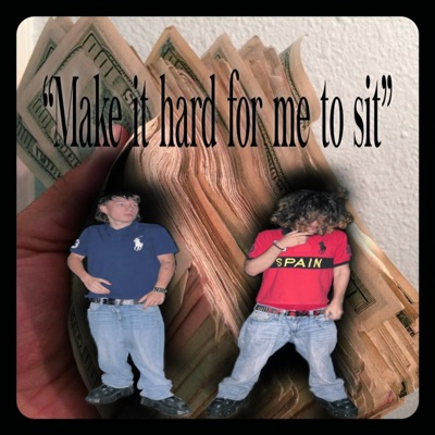 Make it hard for me to sit (feat. Tony2Kawaii) - Single