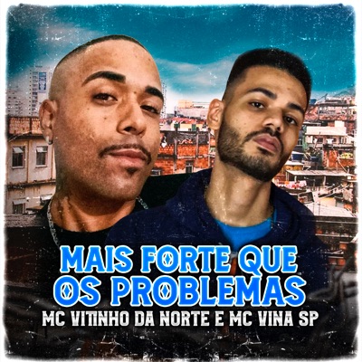 Mais Forte Que os Problemas (feat. Dj Yago) - Single