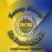 Biz Fenerbahçeyiz (Tuncay Dilekçi Remix House Version)