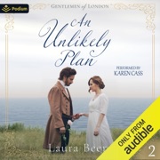 An Unlikely Plan: Gentlemen of London, Book 2 (Unabridged) - Laura Beers