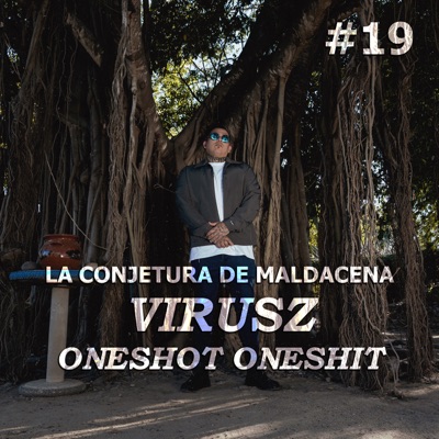 La Conjetura de Maldacena #19 (feat. Virusz) - Single