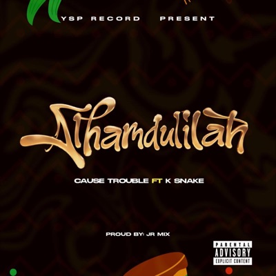 Alhamdulillah (feat. Cause Trouble) - Single