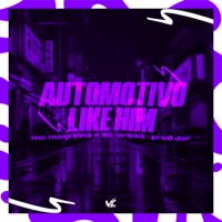 Automotivo Like Him - Single - Prod.Dsr, Mc Magrinho & Mc Larissa