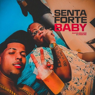Senta Forte Baby - Single